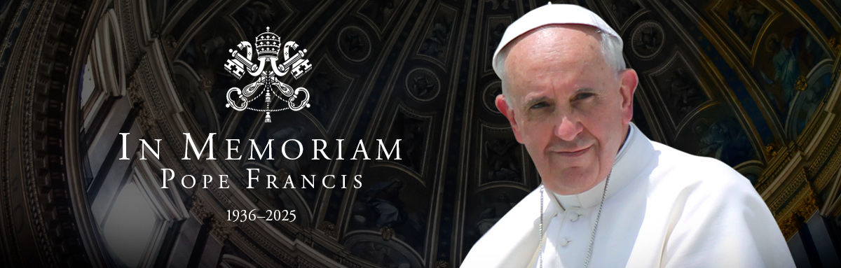 In Memoriam Pope Francis