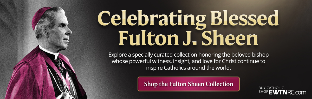 Celebrating Blessed Fulton J. Sheen