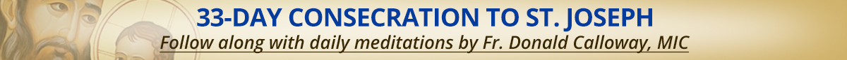 DAILY MEDITATIONS - CONSECRATION TO ST. JOSEPH