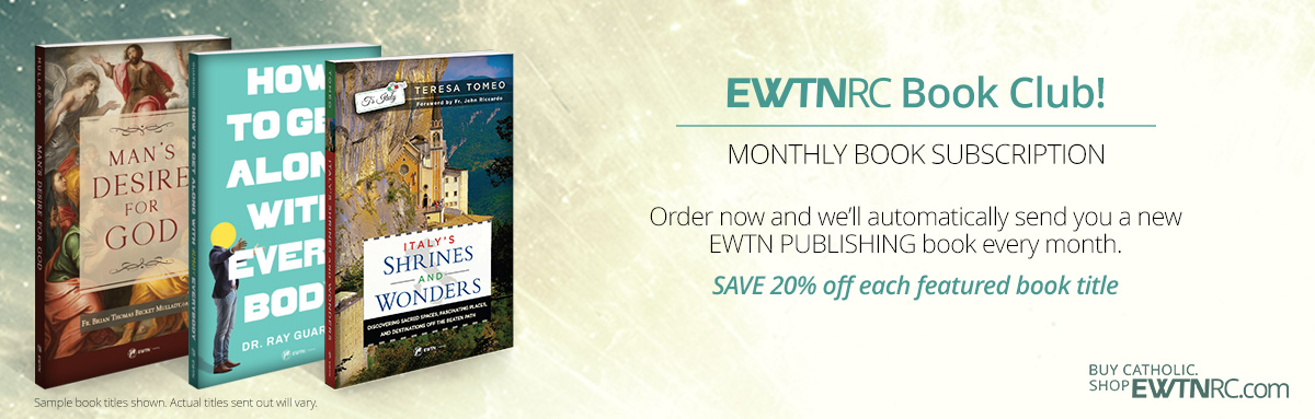 EWTNRC BOOK CLUB - MONTHLY BOOK SUBSCRIPTIONS