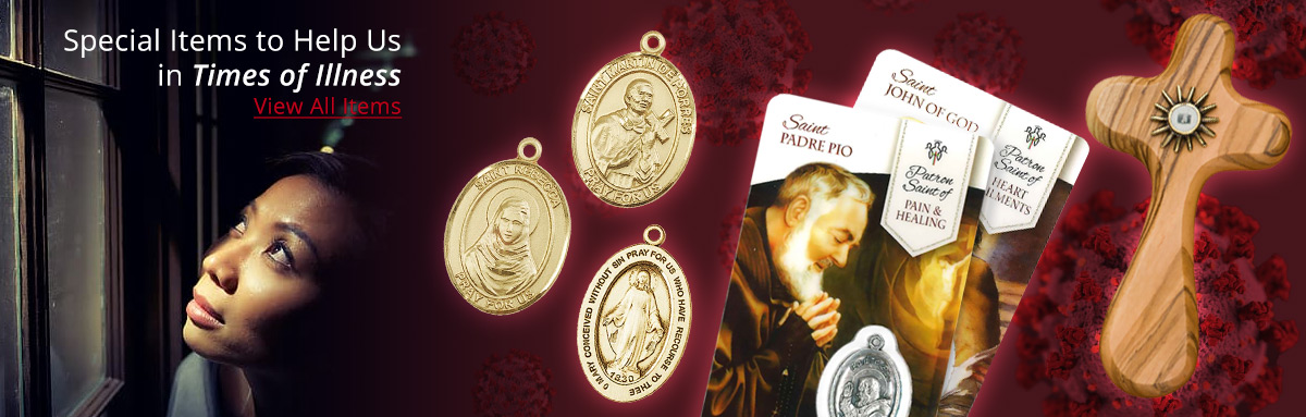 SPECIAL ITEMS TO HELP US IN TIMES OF ILLNESS