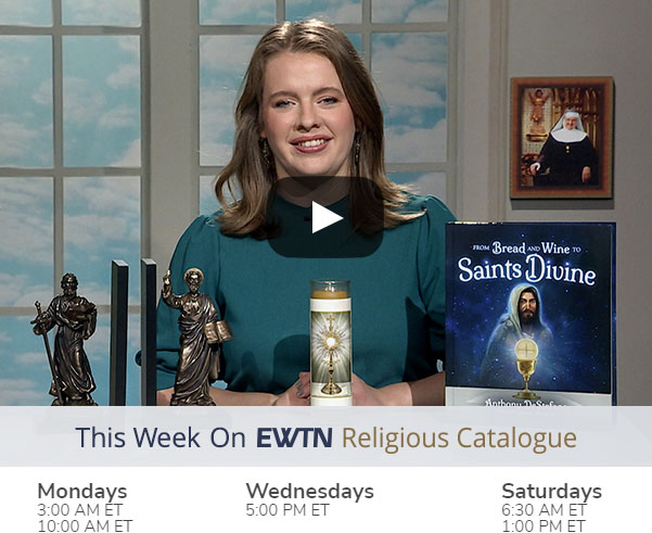 This Week on EWTN Religious Catalogue