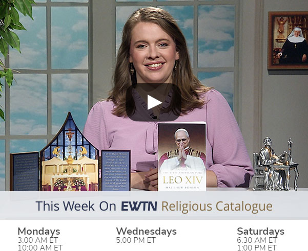 This Week on EWTN Religious Catalogue