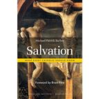 SALVATION: WHAT EVERY CATHOLIC SHOULD KNOW