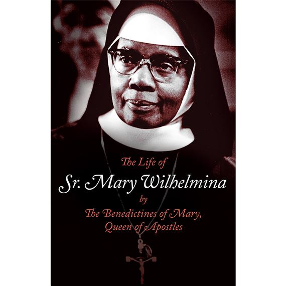 THE LIFE OF MARY WILHELMINA EWTN Religious Catalogue