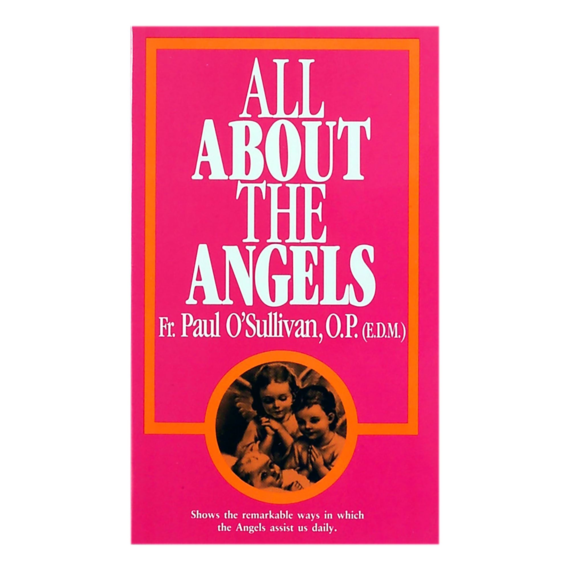 ALL ABOUT THE ANGELS EWTN Religious Catalogue