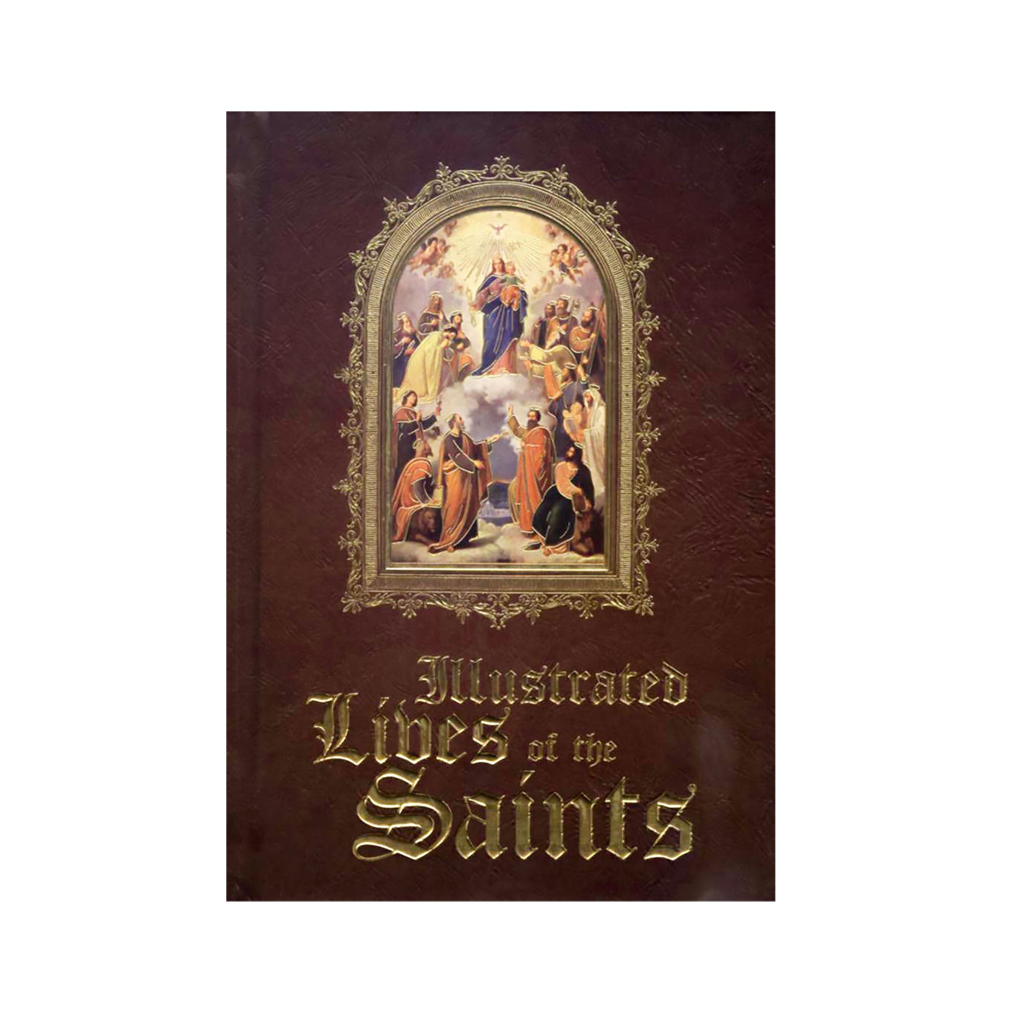 ILLUSTRATED LIVES OF THE SAINTS EWTN Religious Catalogue