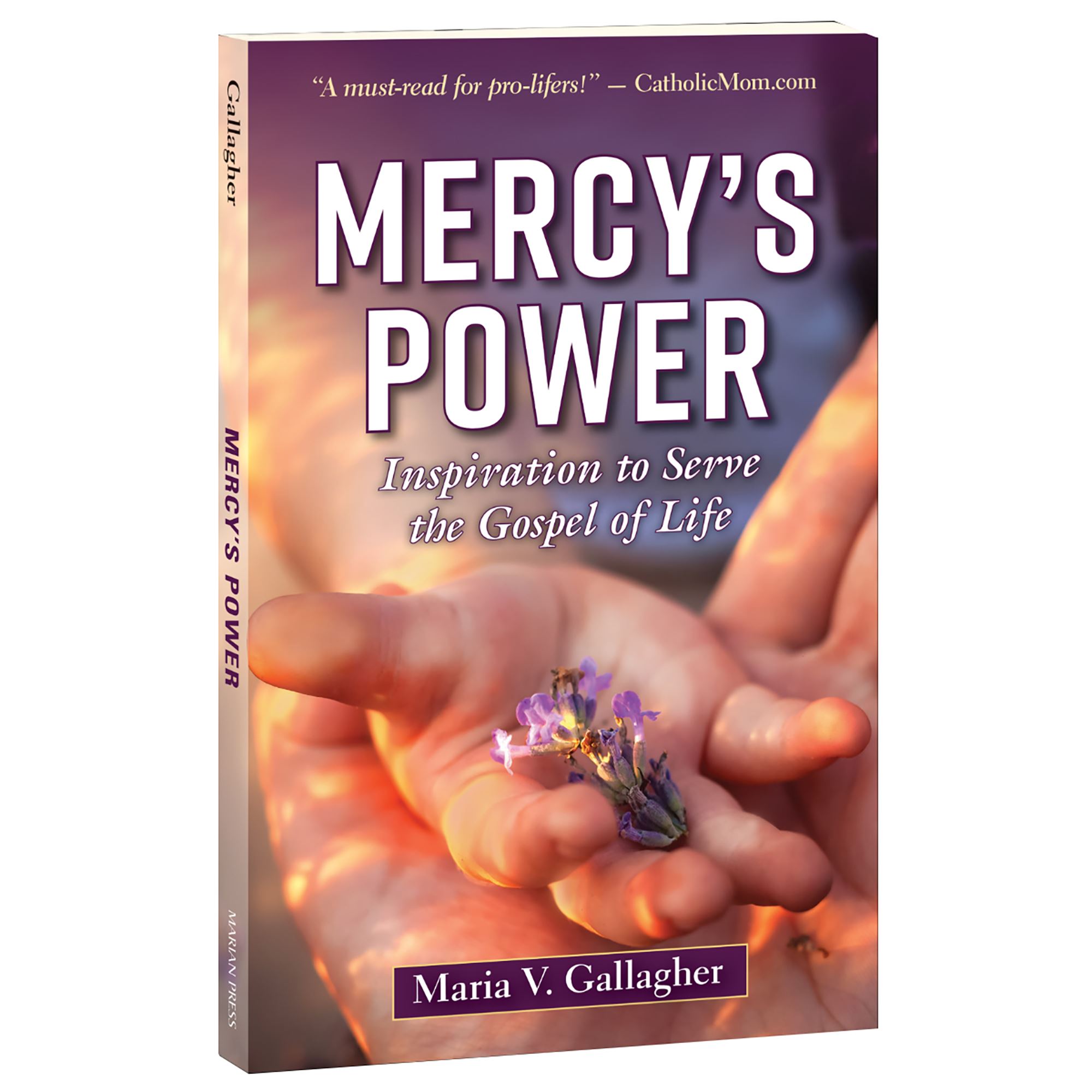 MERCY'S POWER Inspiration to Serve the Gospel of Life EWTN
