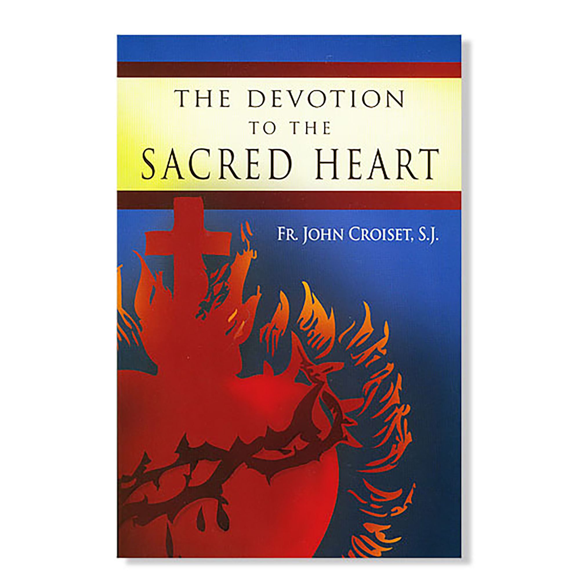 DEVOTION TO THE SACRED HEART EWTN Religious Catalogue