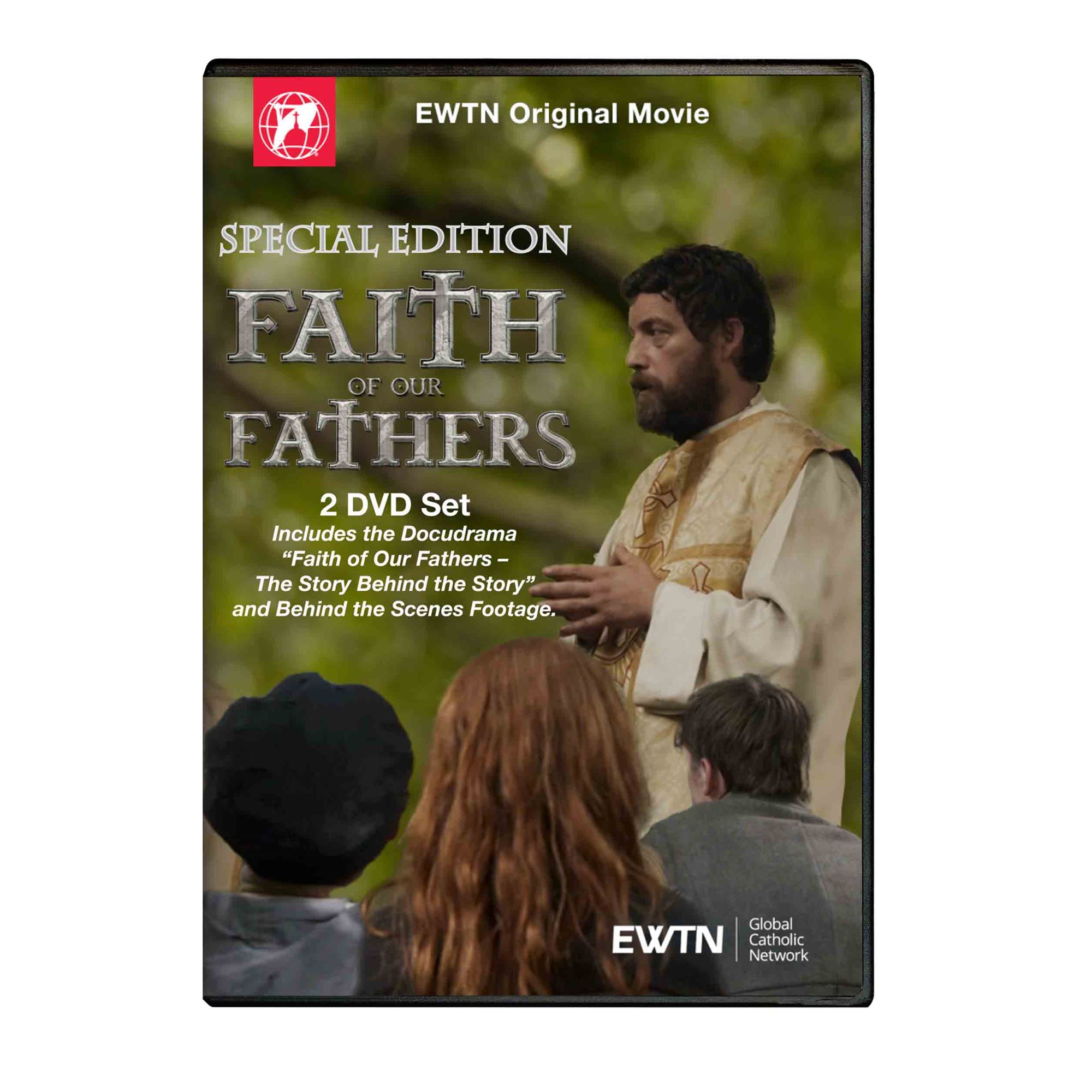 FAITH OF OUR FATHERS SPECIAL EDITION DVD EWTN Religious Catalogue