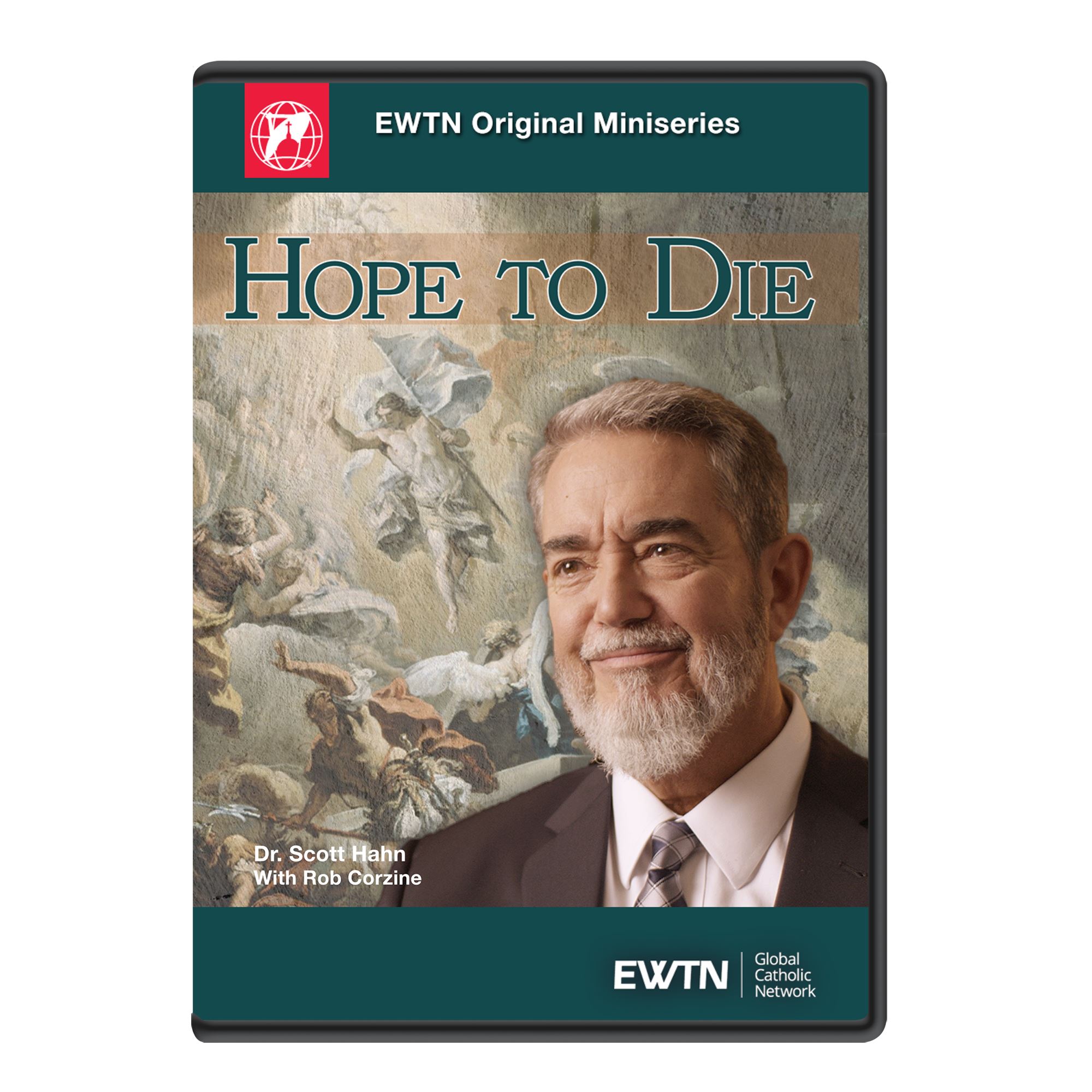 HOPE TO DIE DVD EWTN Religious Catalogue