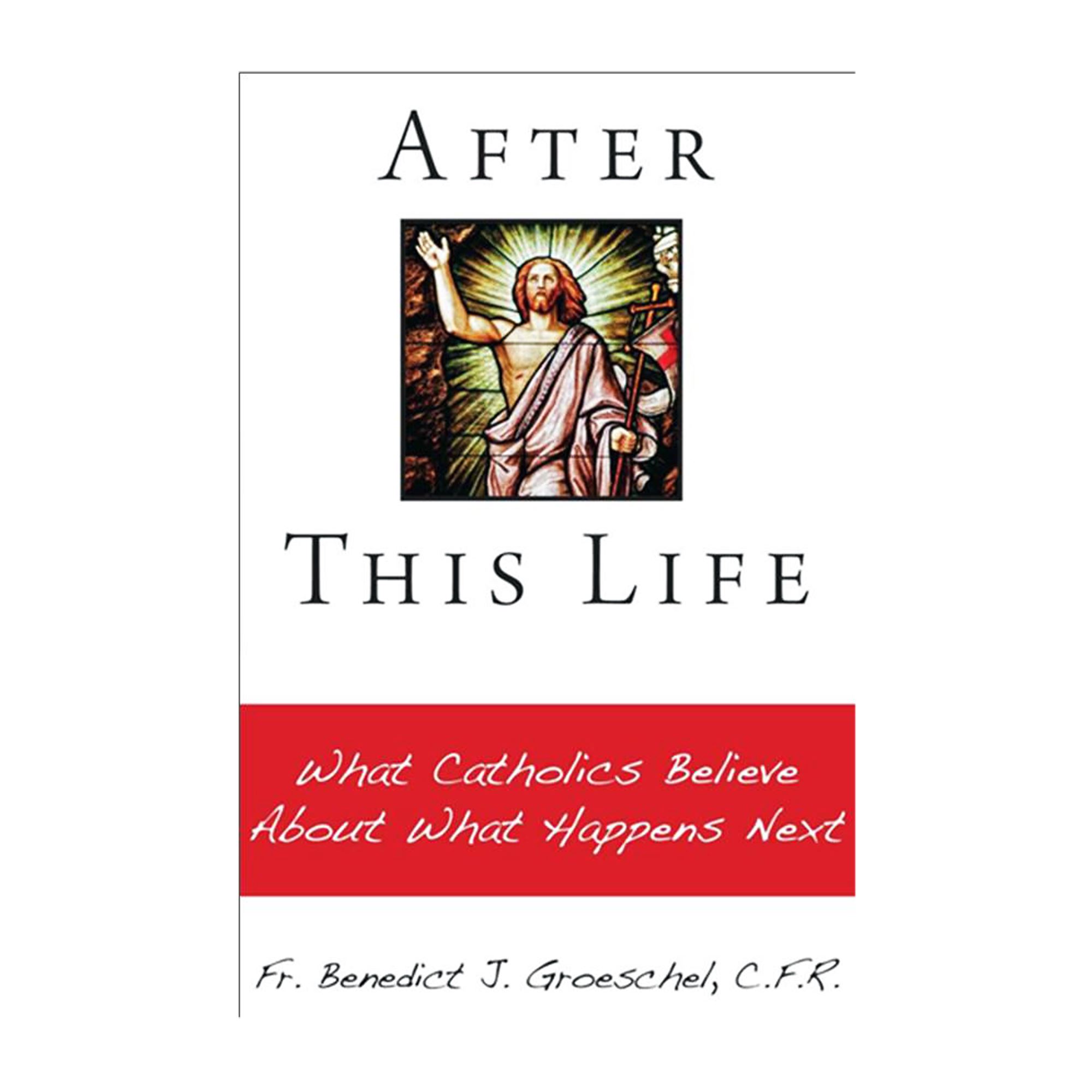 AFTER THIS LIFE EWTN Religious Catalogue