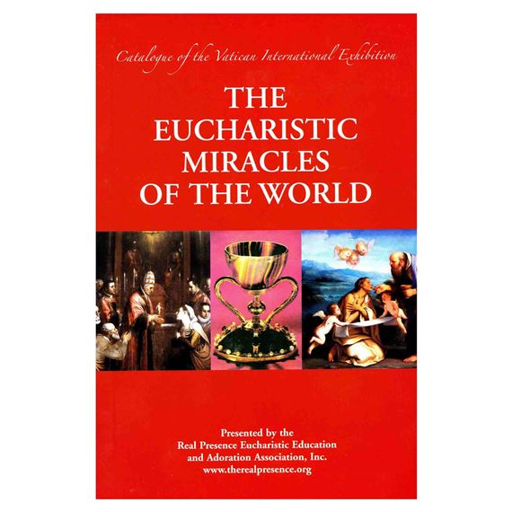 THE EUCHARISTIC MIRACLES OF THE WORLD