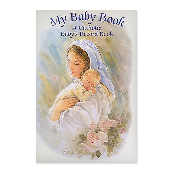 MY BABY BOOK - A CATHOLIC BABY'S RECORD BOOK