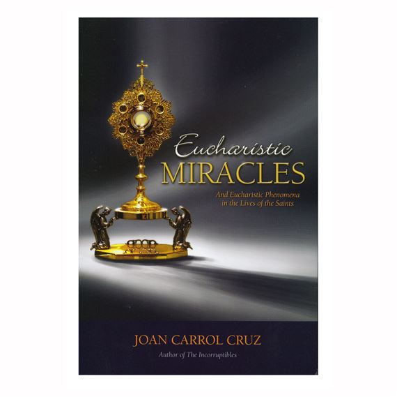 EUCHARISTIC MIRACLES