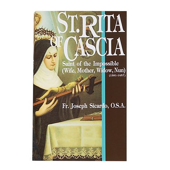 ST. RITA OF CASCIA SAINT OF THE IMPOSSIBLE
