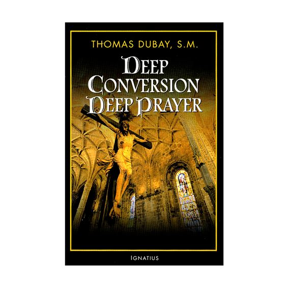 DEEP CONVERSION / DEEP PRAYER