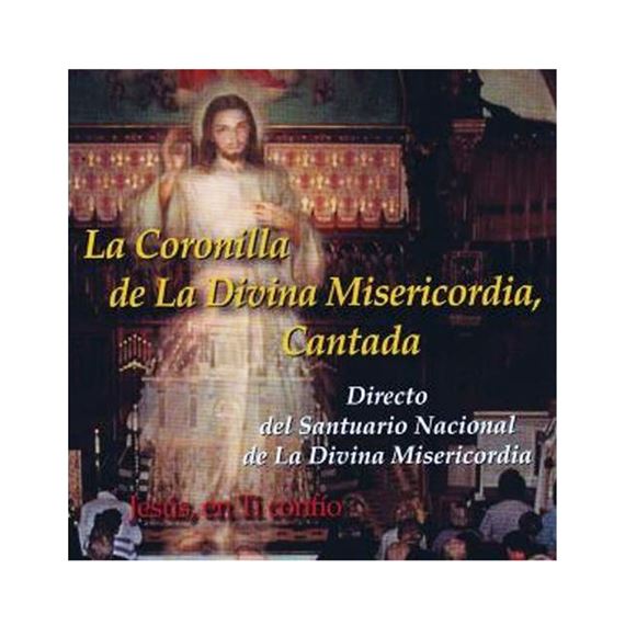 LA CORONILLA DE LA DIVINA MISERICORDIA, CANTADA