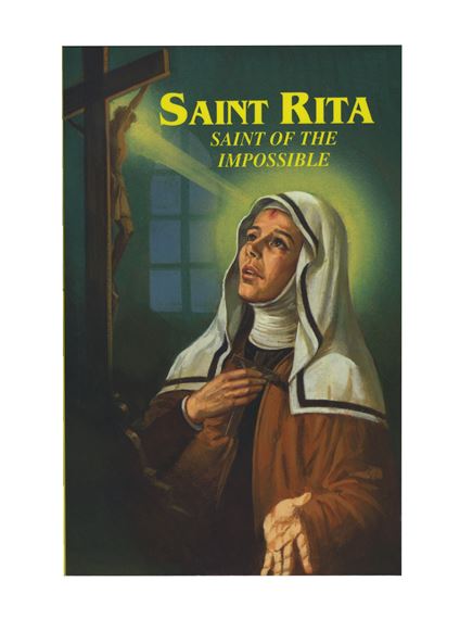 SAINT RITA - SAINT OF THE IMPOSSIBLE