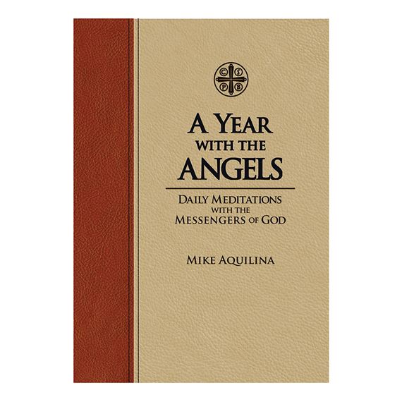 A YEAR WITH THE ANGELS - Daily Meditations with the Messengers of God