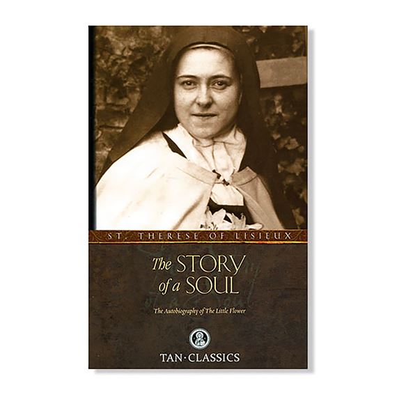 THE STORY OF A SOUL  AUTOBIOGRAPHY OF ST. THERESE