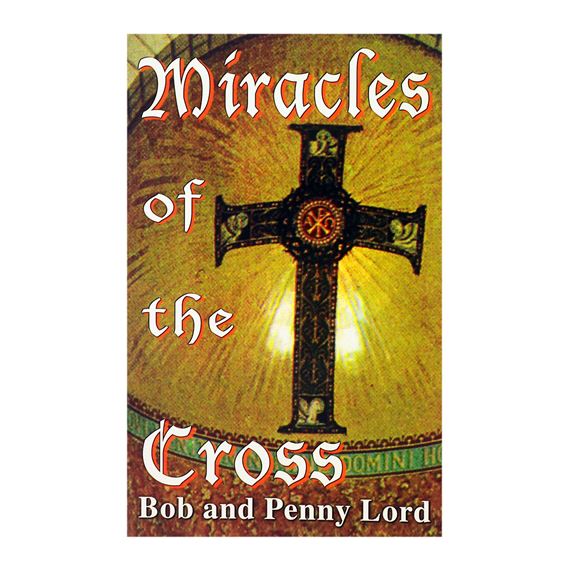 MIRACLES OF THE CROSS