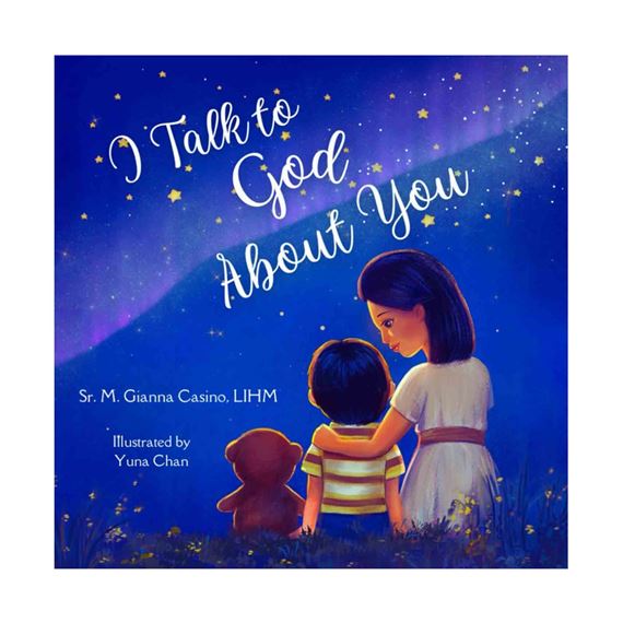 I TALK TO GOD ABOUT YOU