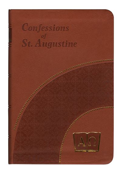 CONFESSIONS OF ST. AUGUSTINE