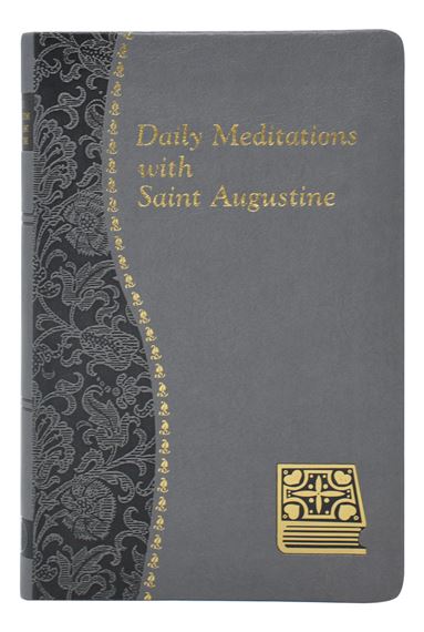 DAILY MEDITATIONS WITH ST. AUGUSTINE