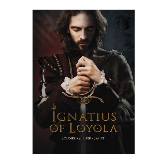 IGNATIUS OF LOYOLA: SOLDIER - SINNER - SAINT (DVD)