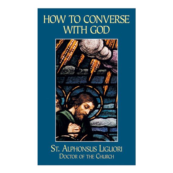 HOW TO CONVERSE WITH GOD