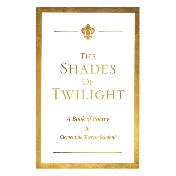 THE SHADES OF TWILIGHT - A BOOK OF POETRY