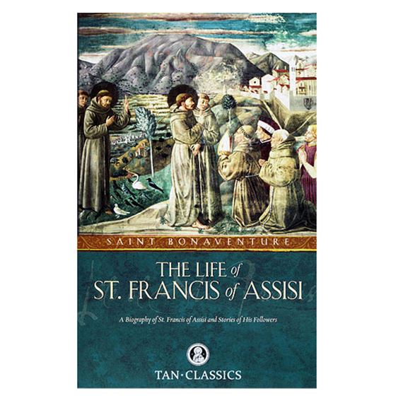 THE LIFE OF ST. FRANCIS OF ASSISI