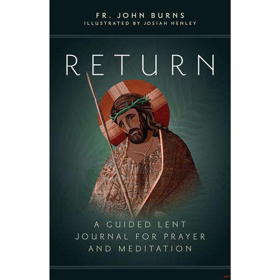 RETURN - A Guided Lent Journal for Prayer and Meditation