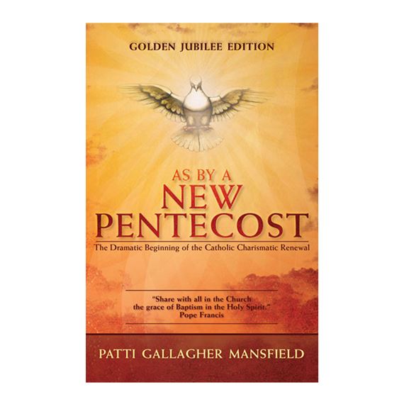 AS BY A NEW PENTECOST- GOLDEN JUBILEE EDITION