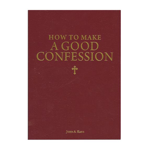 HOW TO MAKE A GOOD CONFESSION