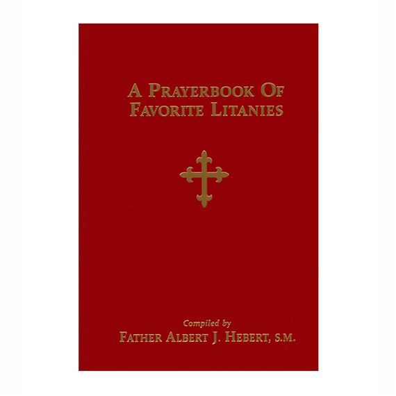 A PRAYERBOOK OF FAVORITE LITANIES