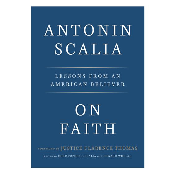 ANTONIN SCALIA ON FAITH