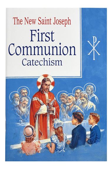 ST. JOSEPH FIRST COMMUNION CATECHISM
