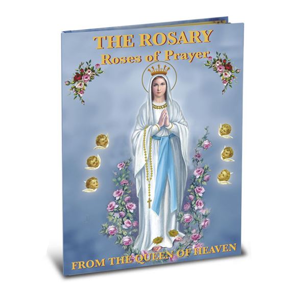 THE ROSARY - ROSES OF PRAYER (ILLUSTRATED)