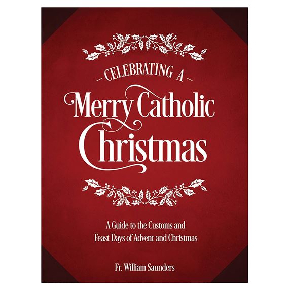 CELEBRATING A MERRY CATHOLIC CHRISTMAS