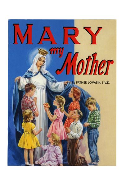 MARY MY MOTHER