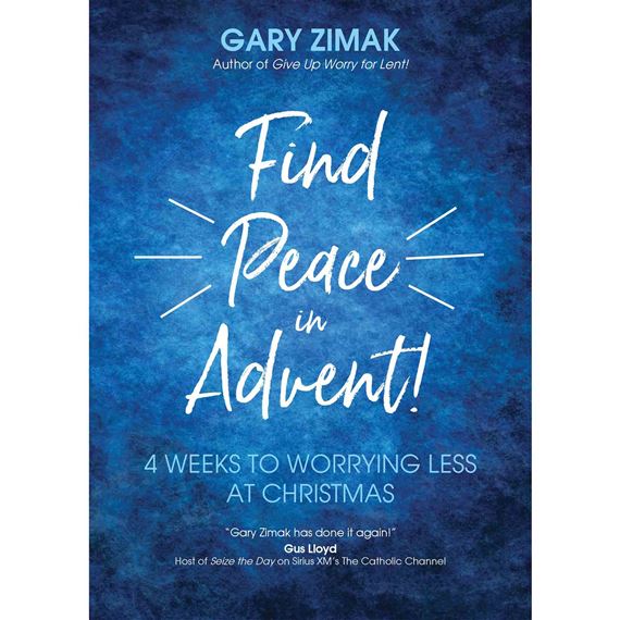 FIND PEACE IN ADVENT! - 4 Weeks to Worrying Less at Christmas