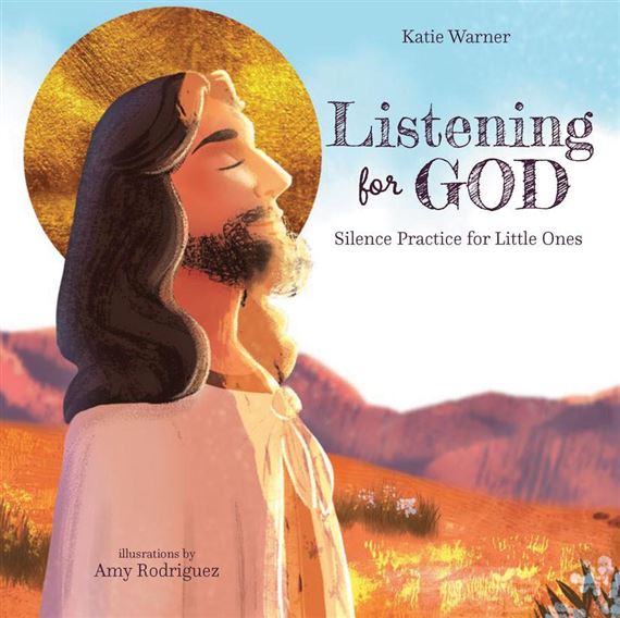 LISTENING FOR GOD - Silence Practice for Little Ones