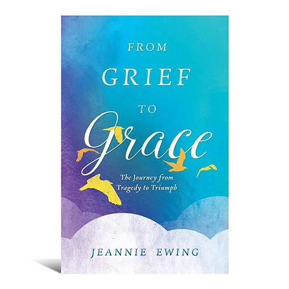 FROM GRIEF TO GRACE