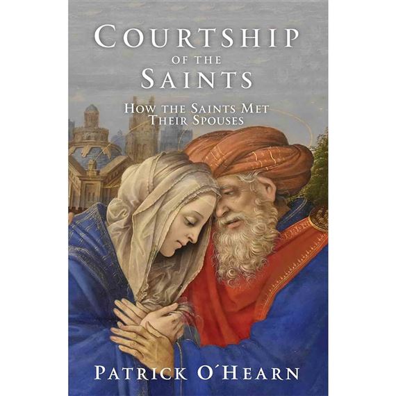 COURTSHIP OF THE SAINTS - How the Saints Met their Spouses