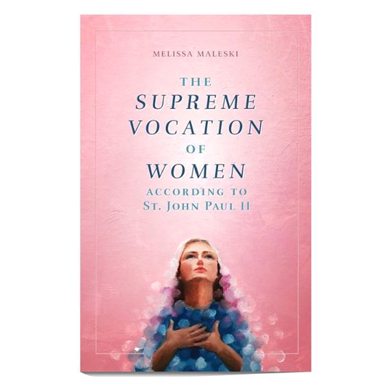 THE SUPREME VOCATION OF WOMEN