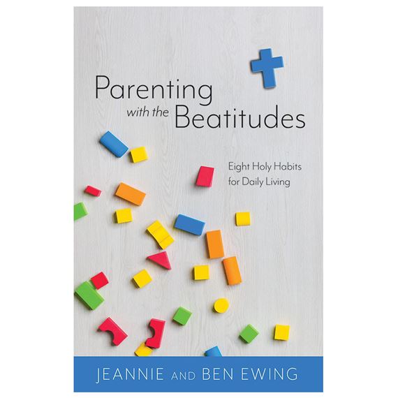 PARENTING WITH THE BEATITUDES