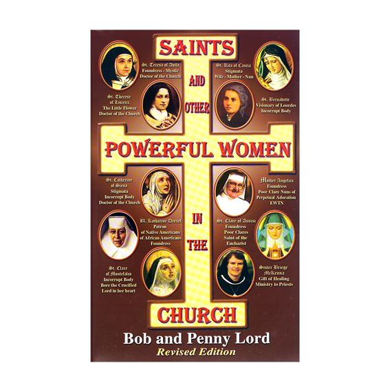 SAINTS AND OTHER POWERFUL WOMEN IN THE CHURCH