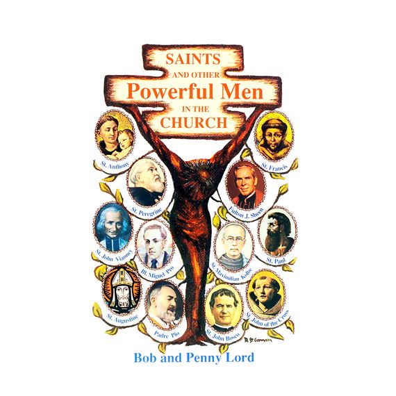 SAINTS AND OTHER POWERFUL MEN IN THE CHURCH